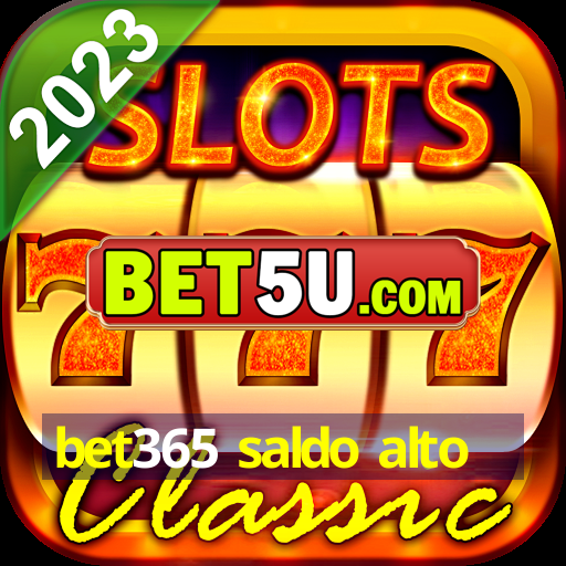 bet365 saldo alto